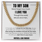 To My Son | Never Forget How Much | Cuban Chain Link