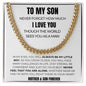 To My Son | Cuban Link Chain | Always Be My Little Boy