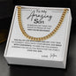 To My Amazing Son | Cuban Link Chain | Love Mom