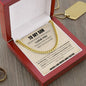 To My Son | Cuban Chain Link | Never Forget That I Love You