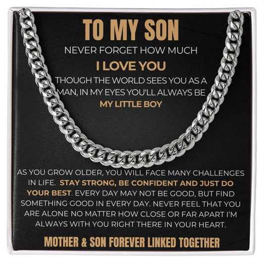 To My Son | Cuban Link Chain |  I am Always With You