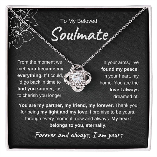 To My Soul Mate | Love Knot Necklace  | You Became My Everything